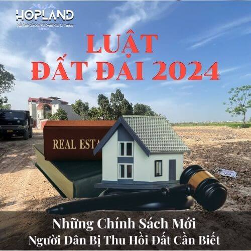 LUẬT ĐẤT ĐAI 2024 - NGƯỜI DÂN BỊ THU HỒI ĐẤT CẦN BIẾT 