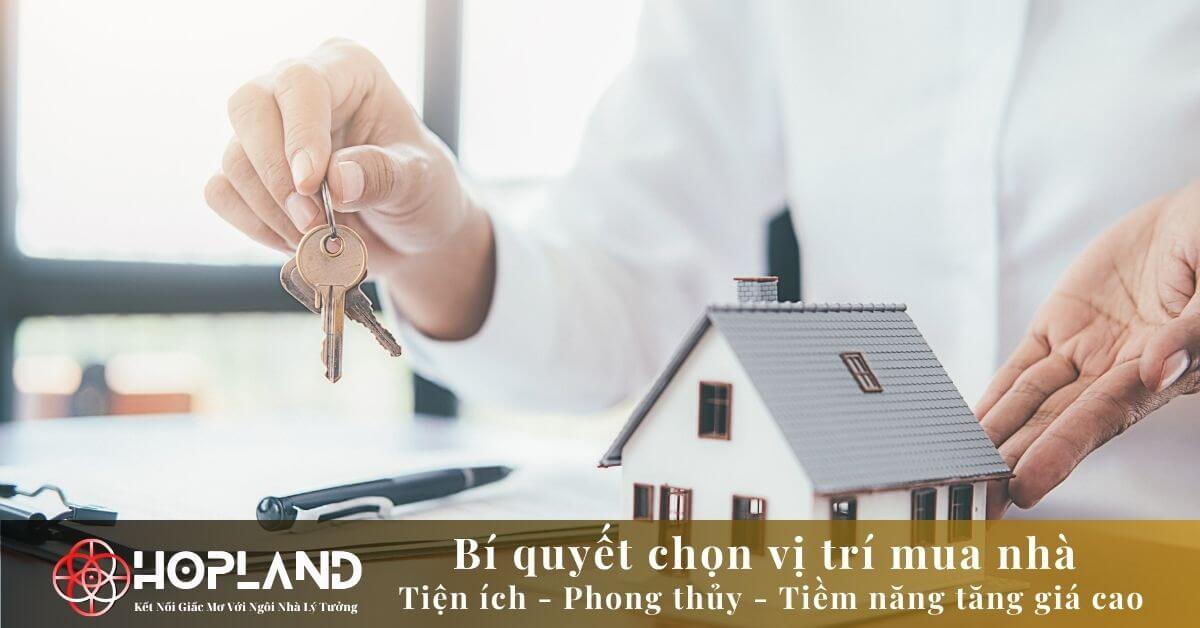 Bí quyết chọn vị trí mua nhà tiện ích, phong thủy, tiềm năng tăng giá cao