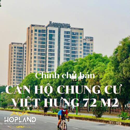 BÁN CĂN HỘ CHUNG CƯ VIỆT HƯNG – CĂN GÓC THOÁNG MÁT CHÍNH CHỦ