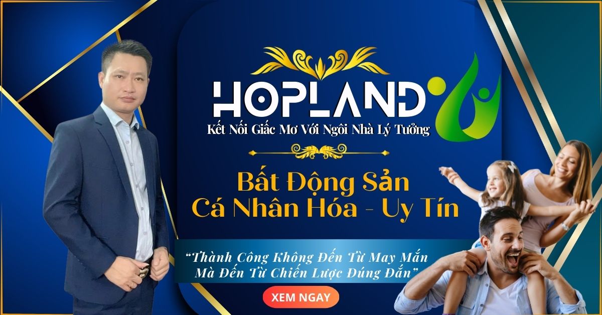Nguyễn Quang Hợp Giải Pháp BĐS Cá Nhân Hóa
