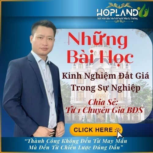 NHỮNG BÀI HỌC LỚN TRONG NGHỀ TỪ MỘT CHUYÊN GIA BẤT ĐỘNG SẢN THÀNH CÔNG